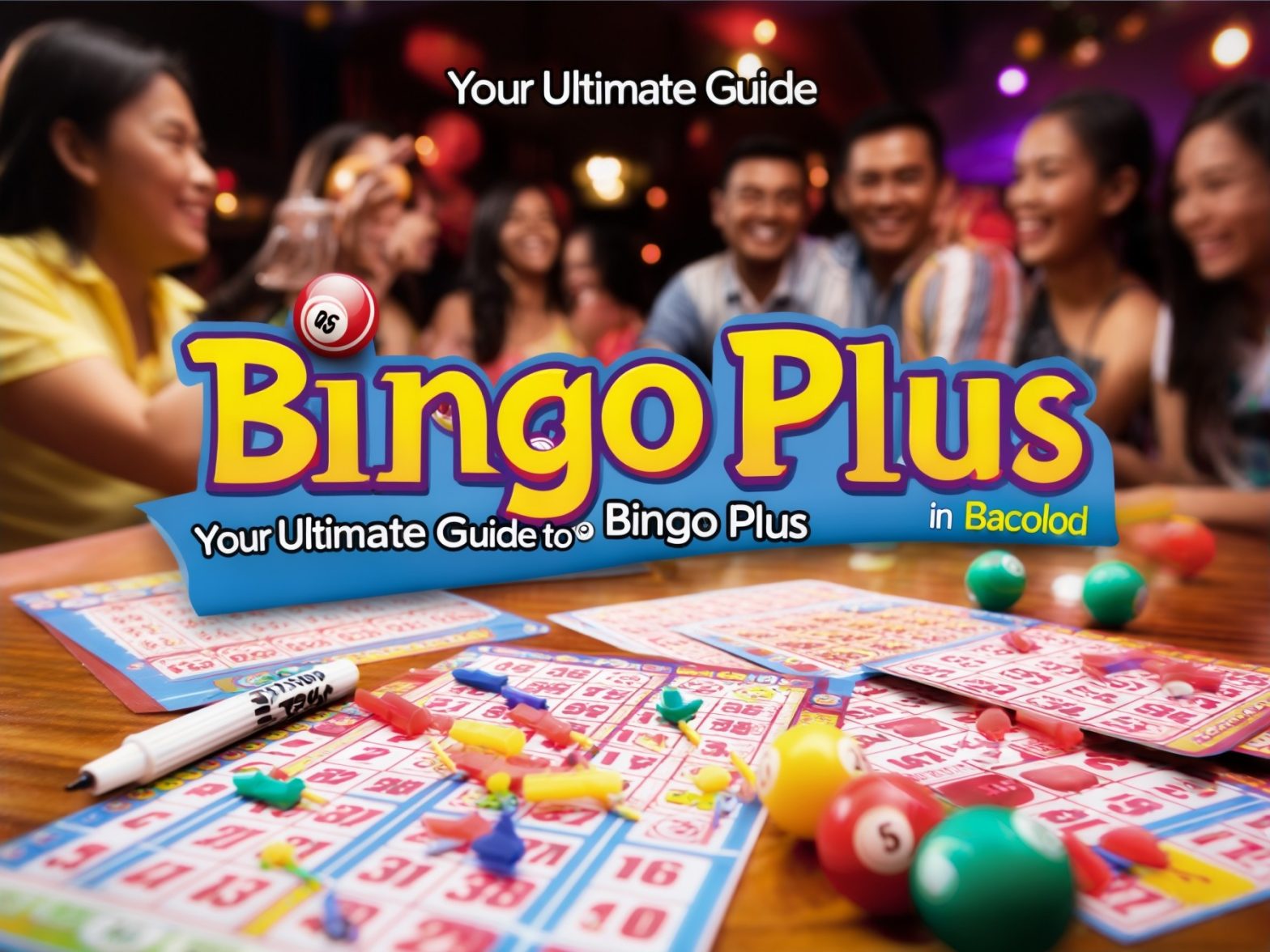 Bingo Plus event guide with colorful cards and markers, Bacolod theme, lively atmosphere, close-up of bingo game setup.